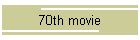 70th movie