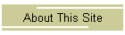 About This Site