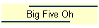 Big Five Oh
