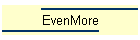 EvenMore