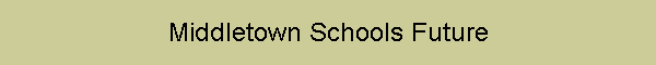 Middletown Schools Future