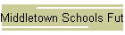 Middletown Schools Future