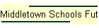 Middletown Schools Future
